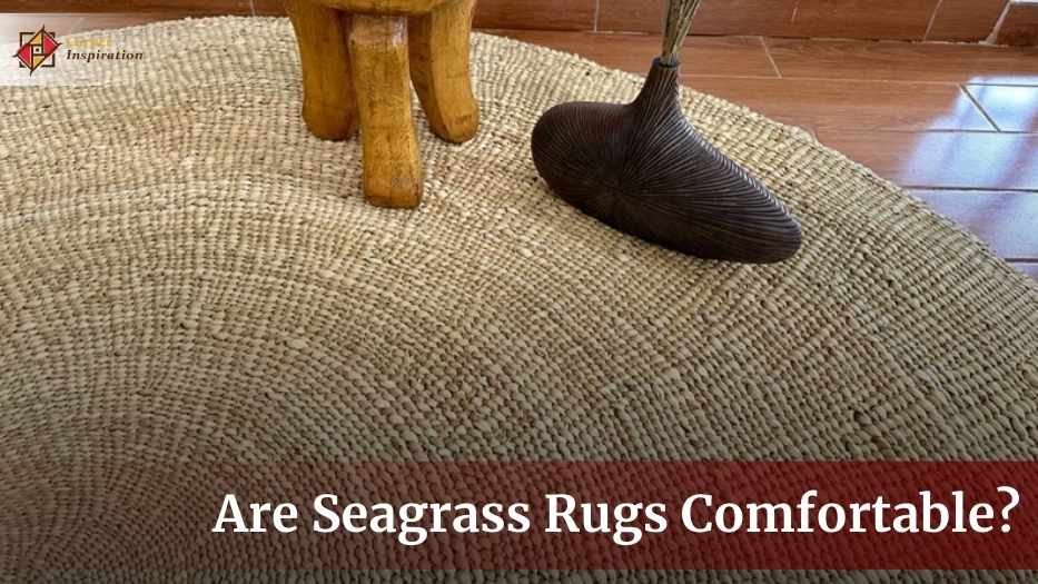 Are Seagrass Rugs Comfortable