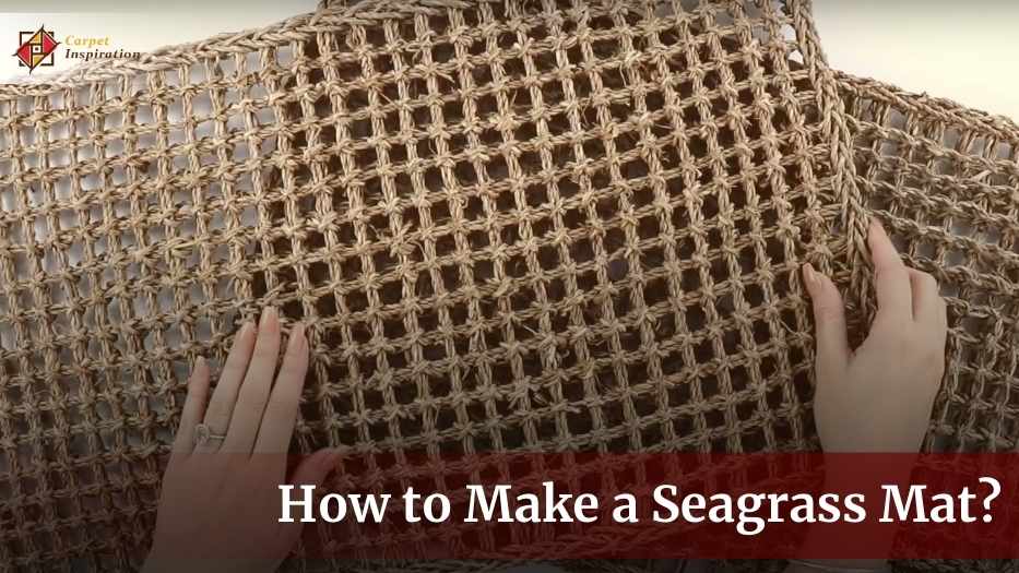 How to Make a Seagrass Mat