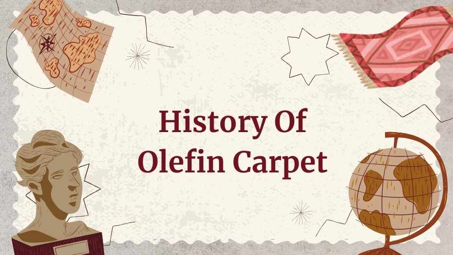 History Of Olefin Carpet