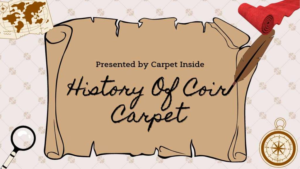 History Of Coir Carpet