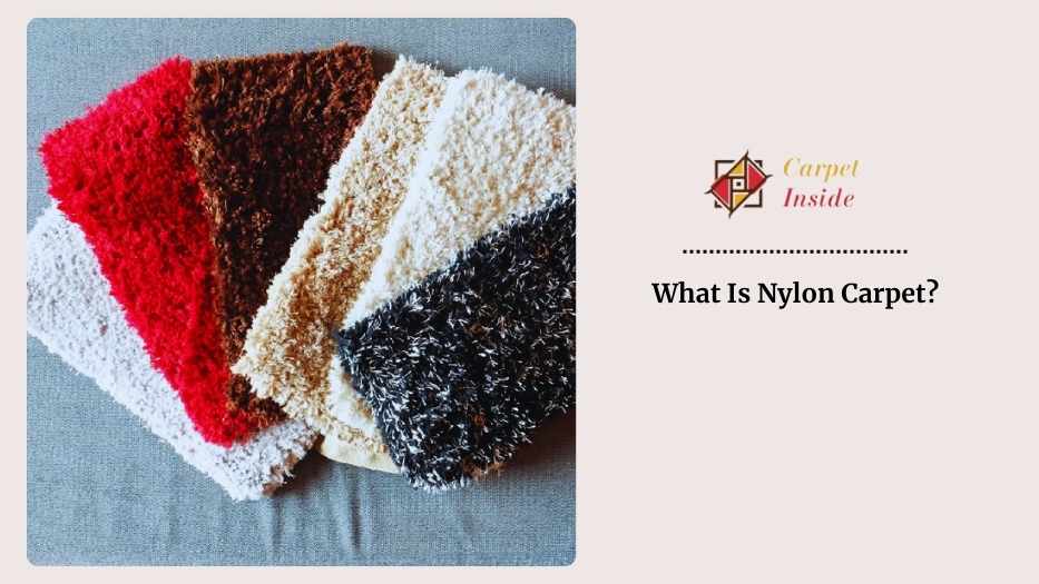 What Is Nylon Carpet