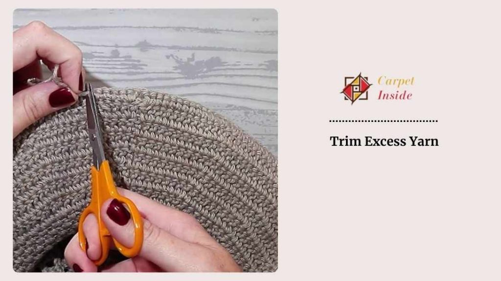 Trim Excess Yarn